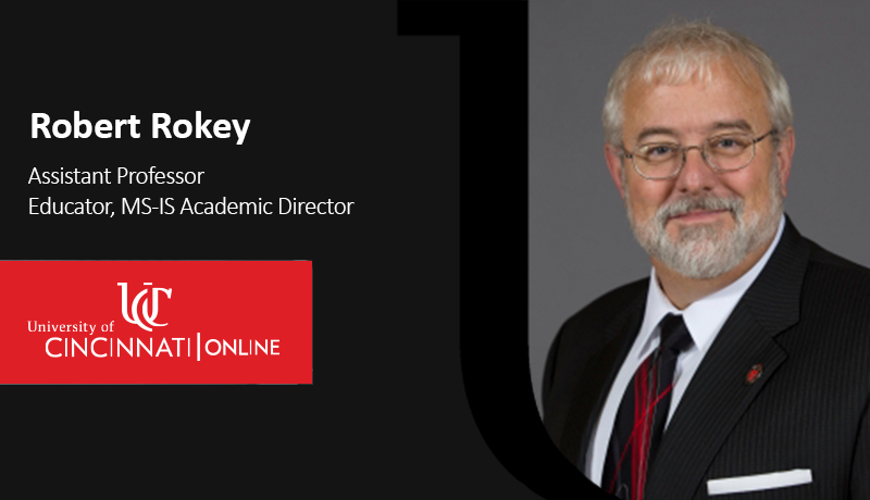 Faculty Spotlight: Meet Robert Rokey, Master of Science in Information Systems Academic Director
