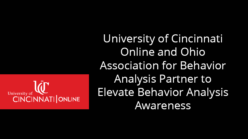 University of Cincinnati Online and Ohio Association for Behavior Analysis (OHABA) Partner to Elevate Behavior Analysis Awareness